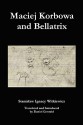 Maciej Korbowa and Bellatrix - Stanisław Ignacy Witkiewicz, Daniel Charles Gerould