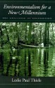 Environmentalism for a New Millennium: The Challenge of Coevolution - Leslie Paul Thiele