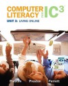 Computer Literacy for IC3, Unit 3: Living Online - John M. Preston, Sally Preston, Robert L. Ferrett