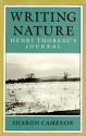 Writing Nature: Henry Thoreau's Journal - Sharon Cameron, Henry David Thoreau