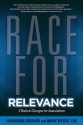 Race for Relevance: 5 Radical Changes for Associations (ASAE/Jossey-Bass Series) - Harrison Coerver, Mary Byers