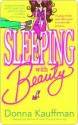 Sleeping with Beauty Sleeping with Beauty Sleeping with Beauty - Donna Kauffman