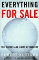 Everything for Sale: The Virtues and Limits of Markets (A Twentieth Century Fund Book) - Robert Kuttner