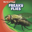 Freaky Flies - Greg Roza