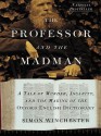 The Professor and the Madman - Simon Winchester