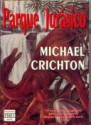 Parque Jurásico (Parque Jurásico, #1) - Michael Crichton, Daniel R. Yagolkowski, Línea Publicidad