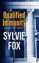 Qualified Immunity (A Casey Cort Novel Book 1) - Sylvie Fox