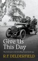 Give Us This Day - R.F. Delderfield