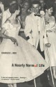 A Nearly Normal Life: A Memoir - Charles L. Mee