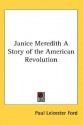 Janice Meredith a Story of the American Revolution - Paul Leicester Ford