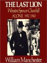 The Last Lion 2: Winston Spencer Churchill Alone 1932-40 (Audio) - William Raymond Manchester, Richard Brown