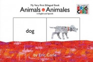 Animals/Animales: My Very First Bilingual Book (Board Book) - Eric Carle