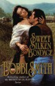 Sweet Silken Bondage - Bobbi Smith