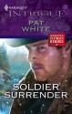 Soldier Surrender (Harlequin Intrigue) - Pat White