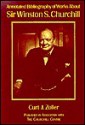 Annotated Bibliography of Works about Sir Winston S. Churchill - Richard M. Langworth