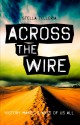 Across the Wire - Stella Telleria