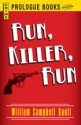 Run, Killer, Run - William Campbell Gault