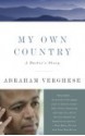 My Own Country: A Doctor's Story - Abraham Verghese