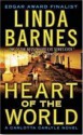 Heart of the World (Carlotta Carlyle Mysteries) - Linda Barnes