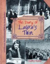 The Diary of Laura's Twin (Holocaust Remembrance Series for Young Readers) - Kathy Kacer