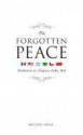 The Forgotten Peace: Mediation at Niagara Falls, 1914 - Michael Small