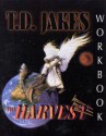 Harvest Workbook - T.D. Jakes