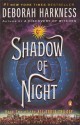 Shadow of Night - Deborah Harkness