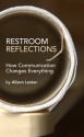 Restroom Reflections: How Communication Changes Everything - Alison Lester