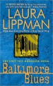 Baltimore Blues - Laura Lippman