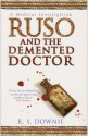 Ruso and the DeMented Doctor - Ruth Downie