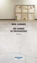 Un uomo di passaggio (Bloom) (Italian Edition) - Ben Lerner, Laura Prandino