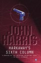 Harkaway's Sixth Column - John Harris