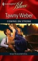 Coming on Strong (eBook) - Tawny Weber