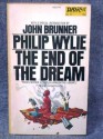 The End of the Dream - Philip Wylie, John Brunner