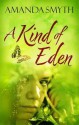 A Kind of Eden - Amanda Smyth