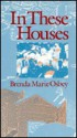 In These Houses - Brenda Marie Osbey