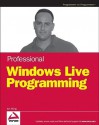 Professional Windows Live Programming - Jon Arking