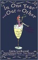 In One Year and Out the Other - Cara Lockwood, Eileen Rendahl, Kathleen O'Reilly, Diane Stingley