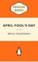 April Fool's Day - Bryce Courtenay