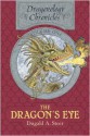 The Dragon's Eye: The Dragonology Chronicles, Volume One (Dragonology Chronicles #1) - Dugald A. Steer