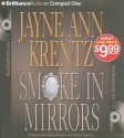 Smoke in Mirrors - Jayne Ann Krentz, James Aasne Vigesaa