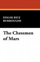 The Chessmen of Mars - Edgar Rice Burroughs