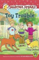 Martha Speaks: Toy Trouble - Susan Meddaugh