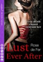 Lust Ever After - Rose de Fer