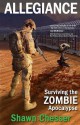 Allegiance: Surviving the Zombie Apocalypse - Shawn Chesser, Monique Happy