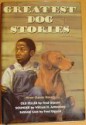 The Greatest Dog Stories Ever (Three Classic Novels (Old Yeller,Sounder,Savage Sam)) - Fred Gipson