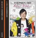 Stephen Fry presents Oscar Wilde's Stories for All Ages - Oscar Wilde, Stephen Fry