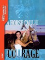 A Horse Called Courage - Anne Schraff