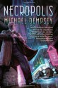 Necropolis - Michael Dempsey