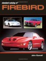 Standard Catalog of Firebird 1967-2002 (Standard Catalog of Pontiac) - John Gunnell